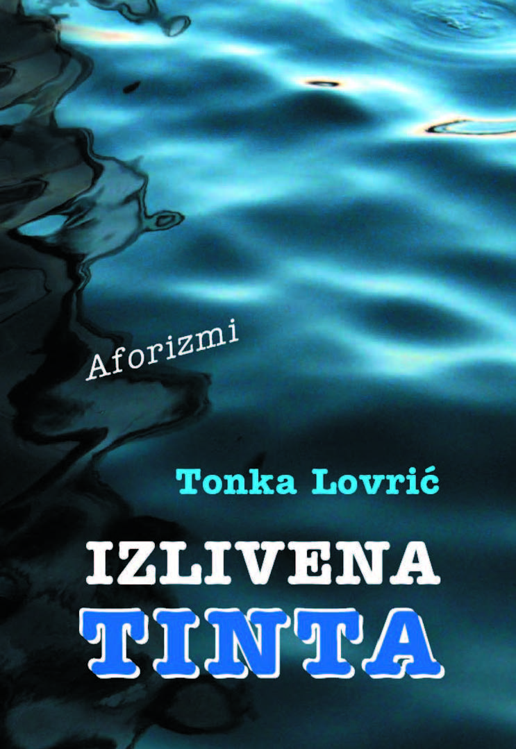 Tonka Lovrić - Izlivena tinta
