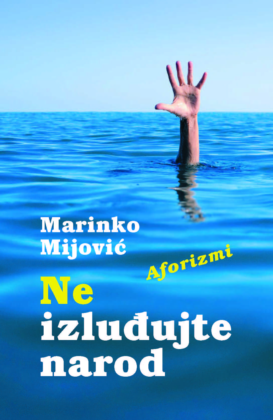 Marinko Mijović - Ne izluđujte narod